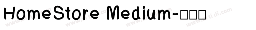 HomeStore Medium字体转换